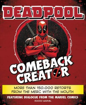 Deadpool Comeback Creator