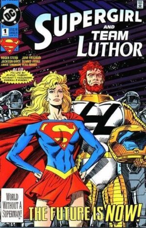 Supergirl and Team Luthor # 1A