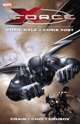 X-Force By Craig Kyle And Chris Yost: The Complete Collection # 1TP