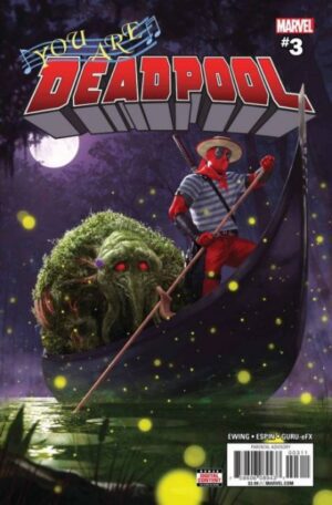 You Are Deadpool # 3A